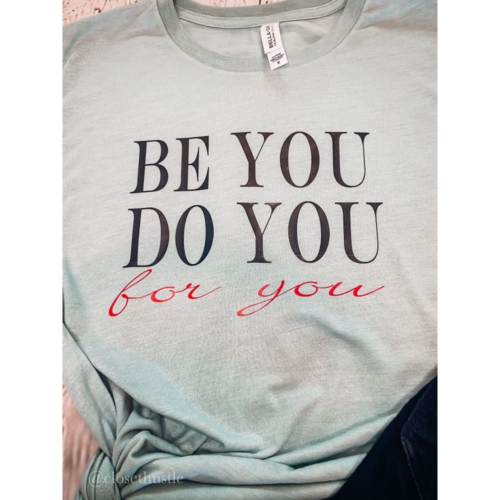 Do You Be You For You Graphic Tee - Small / Dusty Blue - Tops